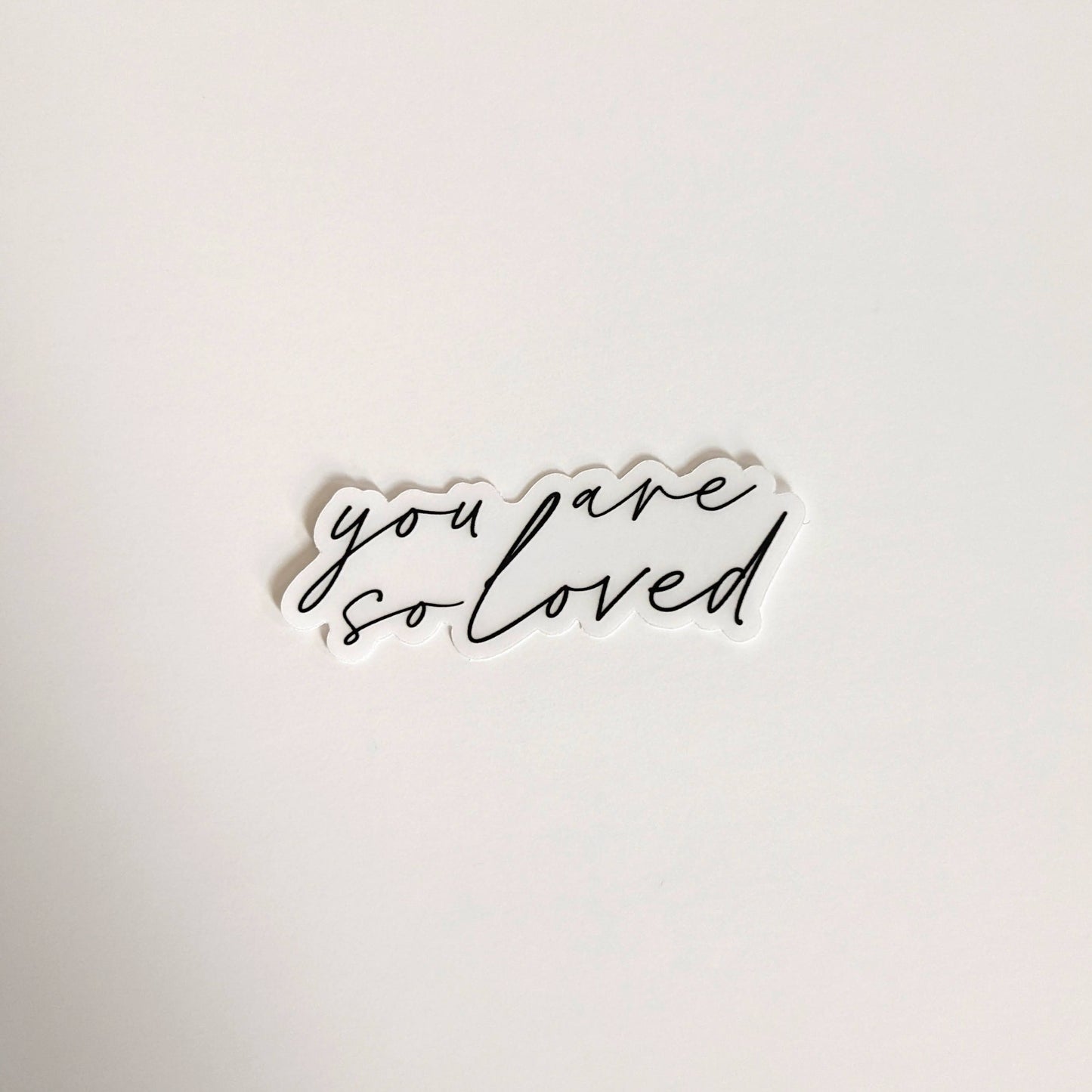 "You Are So Loved" Vinyl Sticker