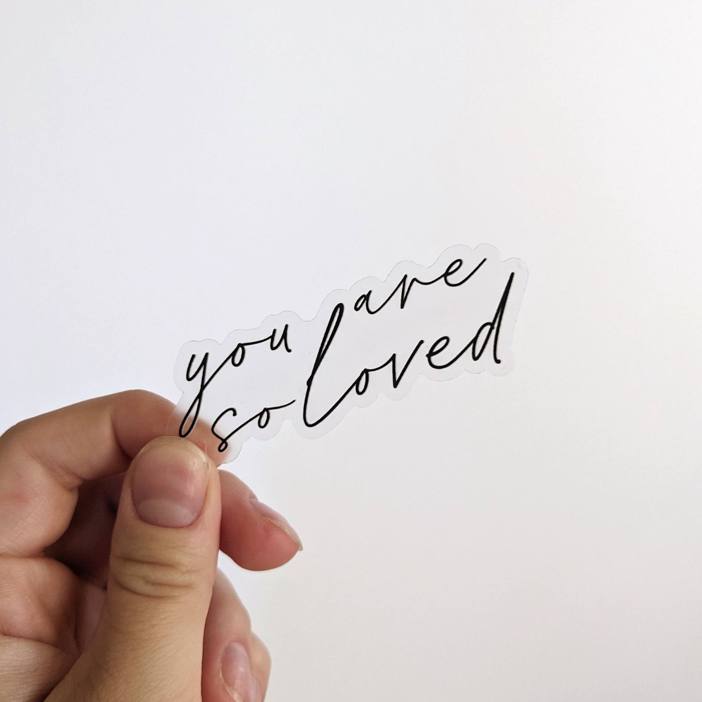 "You Are So Loved" Vinyl Sticker